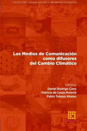 Los Medios de Comunicación Como Difusores del Cambio Climático