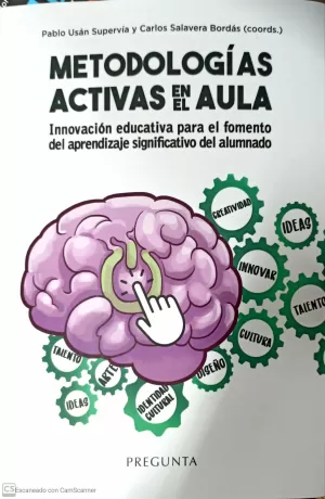 Metodologías Activas en el Aula. Innovación Educativa para el Fomento del Aprend