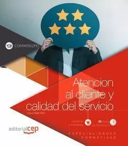 Atención Al Cliente y Calidad del Servicio (Comm002Po). Especialidades Formativas