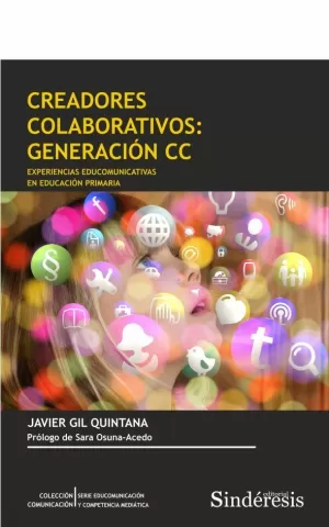 Creadores Colaborativos: Generación Cc Experiencias Educomunicativas en Educació