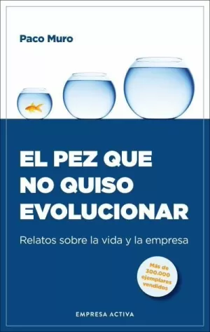 El Pez que no Quiso Evolucionar