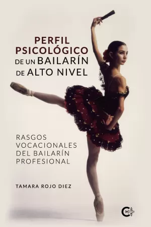 Perfil Psicológico de un Bailarín de Alto Nivel