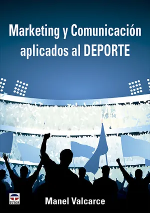 Marketing y Comunicación Aplicados Al Deporte