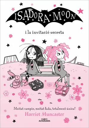 La Isadora Moon - la Isadora Moon I la Invitació Secreta