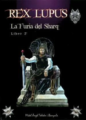 Rex Lupus. La Furia del Sharq