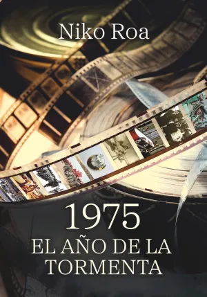 1975. El Año de la Tormenta