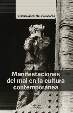 Manifestaciones del Mal en Al Cultura Contemporánea