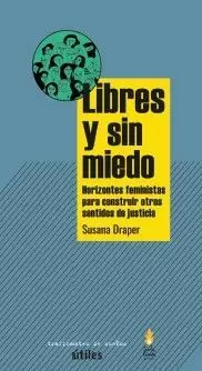 Libres y sin Miedo.