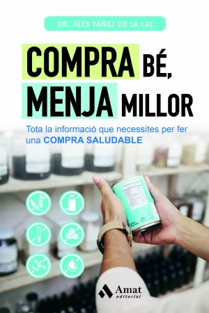 Compra Bé, Menja Millor