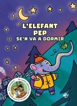 L'elefant Pep Se'n Va a Dormir