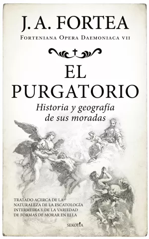 El Purgatorio. Historia y Geografía de Sus Moradas