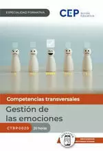 Manual. Gestión de las Emociones (Ctrp0020). Especialidades Formativas