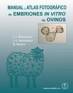 Manual y Atlas Fotográfico de Embriones In Vitro de Ovinos