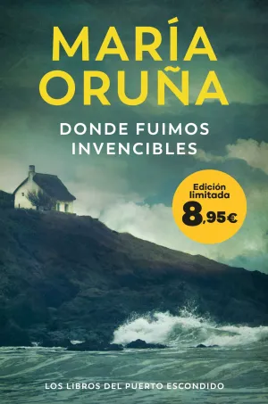 Donde Fuimos Invencibles (Los Libros del Puerto Escondido)