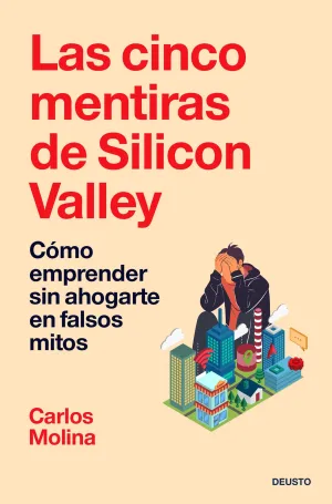 Las Cinco Mentiras de Silicon Valley