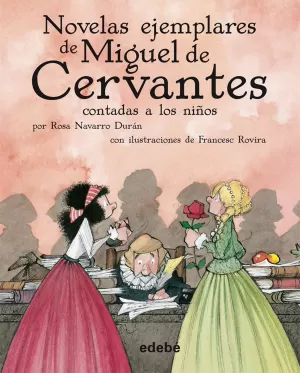 Novelas Ejemplares Miguel de Cervantes Contadas para Niños