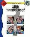 Eres Tintinologo. El Mundo de Tintin