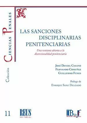 Las Sanciones Disciplinarias Penitenciarias. Una Ventana Abierta a la Discrecion