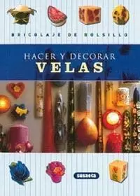 Hacer y Decorar Velas