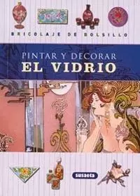 Pintar y Decorar el Vidrio