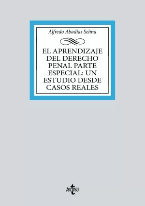 Aprendizaje del Derecho Penal Parte Especial, El: un Estudio Desde Casos Reales