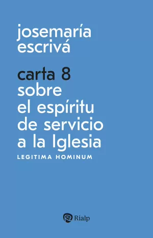 Carta 8. Sobre el Espíritu de Servicio a la Iglesia