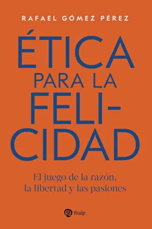 Ètica para la Felicidad