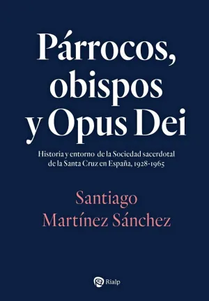 Párrocos, Obispos y Opus Dei