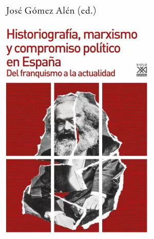 Historiografía, Marxismo y Compromiso Político en España