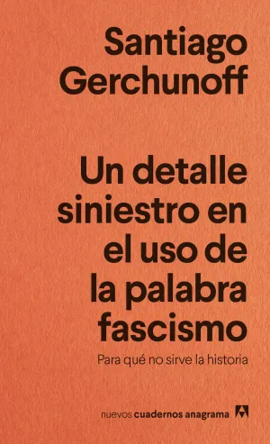 Un Detalle Siniestro en el Uso de la Palabra Fascismo