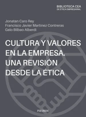 Cultura y Valores en la Empresa. Una Revisión Desde la Ética