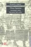 Otras Españas : Antología Sobre Literatura del Exilio