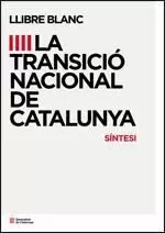 Llibre Blanc de la Transició Nacional de Catalunya. Síntesi