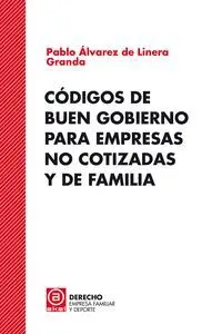 Códigos de Buen Gobierno para Empresas no Cotizadas y de Familia