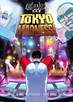 Dj Nano: Tokyo Madness