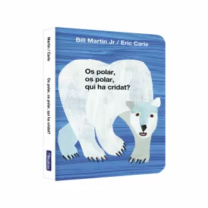 Os Polar, os Polar, Qui Ha Cridat? (Col·lecció Eric Carle)