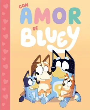 Bluey. Un Cuento - con Amor de Bluey