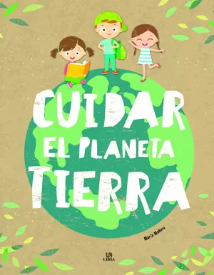 Cuidar el Planeta Tierra