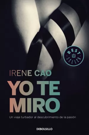 Yo te Miro (Trilogía de los Sentidos 1)