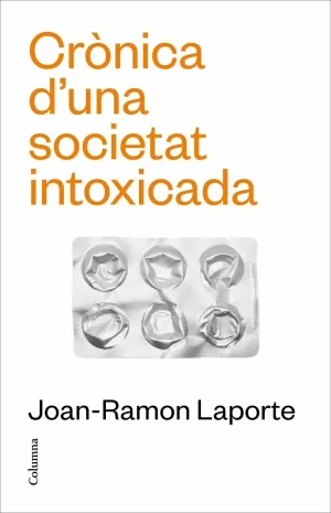 Crònica D'una Societat Intoxicada