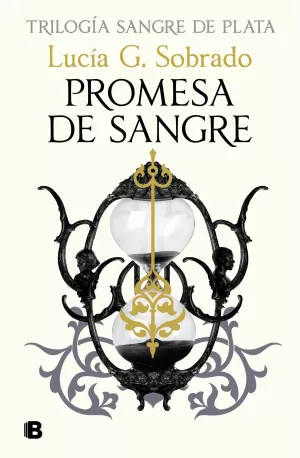 Promesa de Sangre (Sangre de Plata 3)