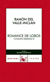ROMANCE DE LOBOS. COMEDIAS BARBARAS III. VALLE-INCLAN,RAMON DEL. Comprar  libro