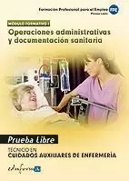 Operaciones Administrativas y Documentacion Sanitaria. Prueba Libre. Modulo Formativo I