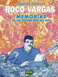 Roco Vargas. Memorias de un Futuro que no Fue