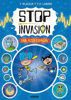 Stop Invasión. Una Pizza Espacial