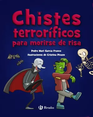 Chistes Terrorificos para Morirse de Risa