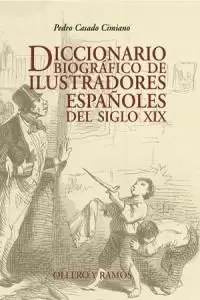 Diccionario Biografico de Ilustradores Españoles del Siglo Xix