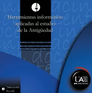 Herramientas Informáticas Aplicadas Al Estudio de la Antigüedad