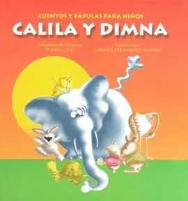 CALILA Y DIMNA. CUENTOS Y FABULAS NIÑOS. CUENTOS Y FABULAS PARA NIÑOS.  CASO, TERESA Y OTRO. Comprar libro