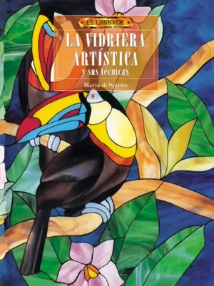 El Libro de la Vidriera Artisitca y Sus